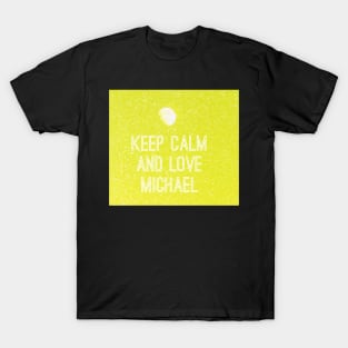 Keep calm and love Michael No. 3 T-Shirt